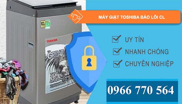 máy giặt toshiba báo lỗi cl