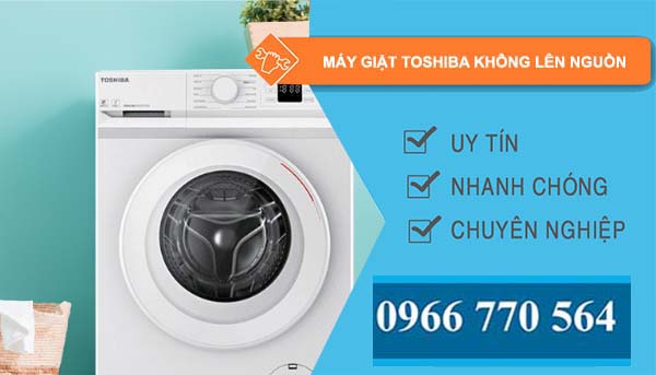 máy giặt toshiba không lên nguồn