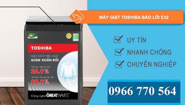 máy giặt toshiba báo lỗi e32