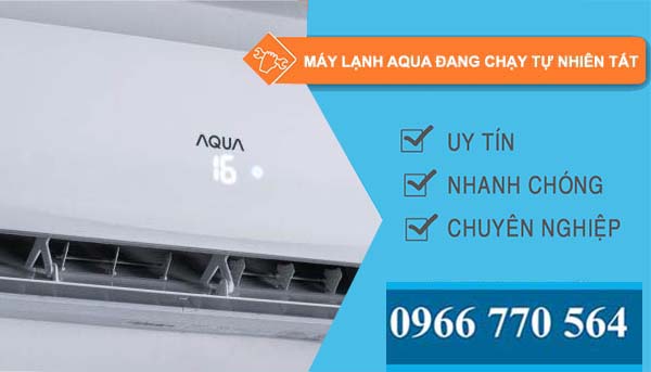 máy lạnh aqua đang chạy tự nhiên tắt