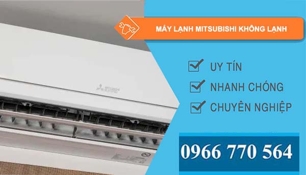 máy lạnh mitsubishi không lạnh