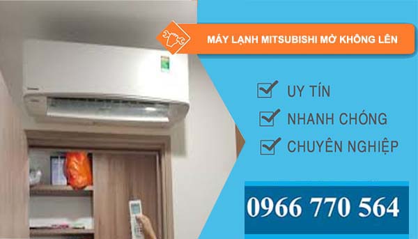 máy lạnh mitsubishi mở không lên