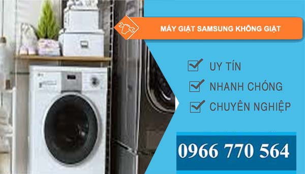 nguyên nhân máy giặt samsung không giặt 