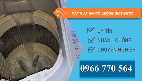 nguyên nhân máy giặt sanyo không giặt được