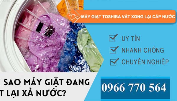 nguyên nhân máy giặt toshiba vắt xong lại cấp nước