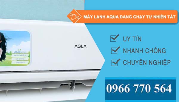 nguyên nhân máy lạnh aqua đang chạy tự nhiên tắt