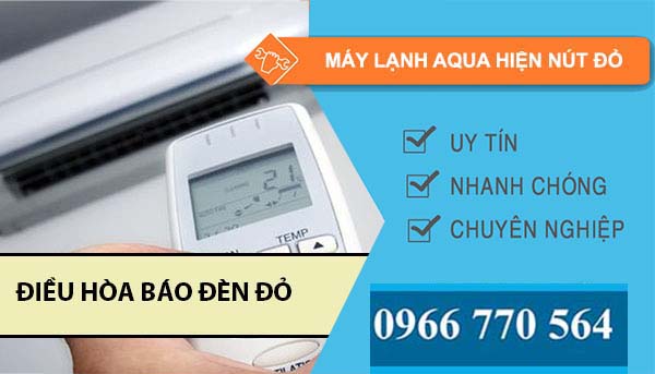 nguyên nhân máy lạnh aqua hiện nút đỏ