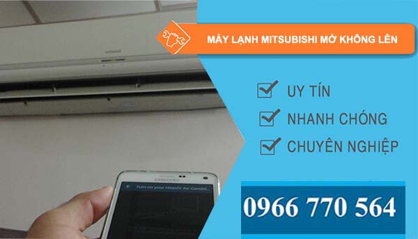 nguyên nhân máy lạnh mitsubishi mở không lên