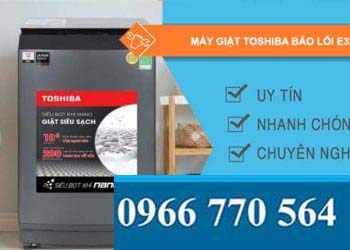 sửa máy giặt toshiba báo lỗi e32