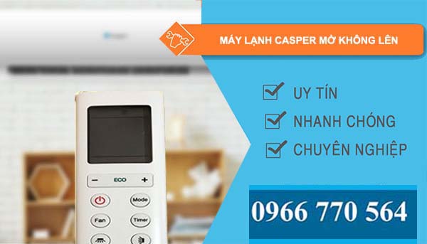 sửa máy lạnh casper mở không lên