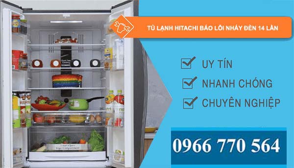 sửa tủ lạnh hitachi báo lỗi nháy đèn 14 lần