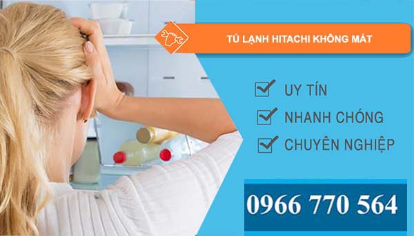 sửa tủ lạnh hitachi không mát 