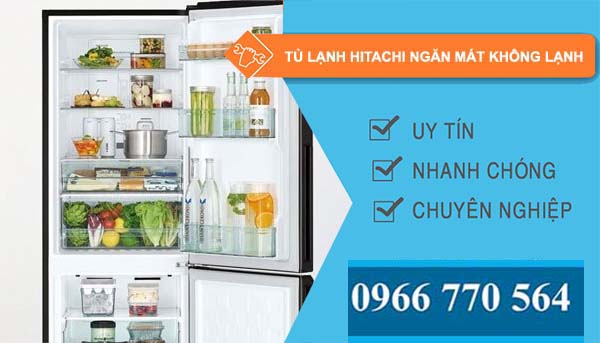 sửa tủ lạnh hitachi ngăn mát không lạnh