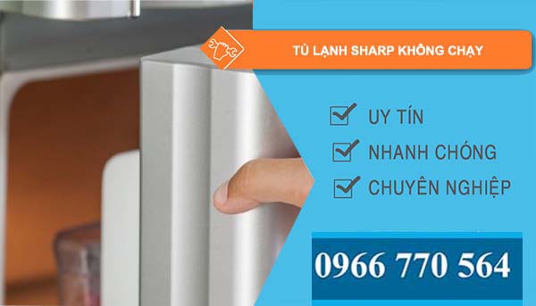 sửa tủ lạnh sharp không chạy