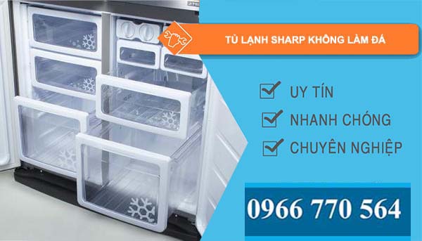 sửa tủ lạnh sharp không làm đá