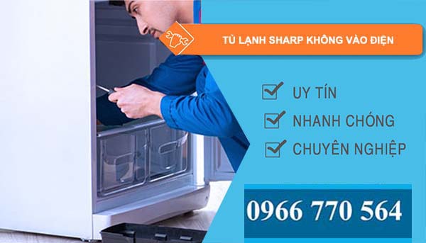 sửa tủ lạnh sharp không vào điện 