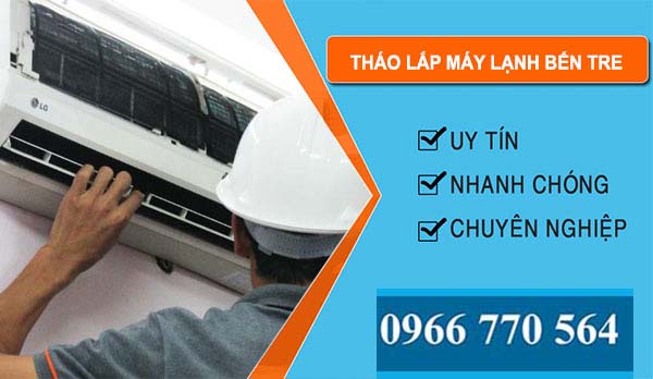 Tháo Lắp Máy Lạnh Bến Tre