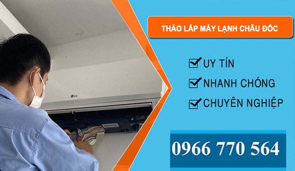 tháo lắp máy lạnh châu đốc