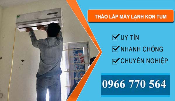 Tháo Lắp Máy Lạnh Kon Tum