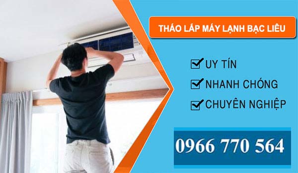 Tháo Lắp Máy Lạnh tại Bạc Liêu