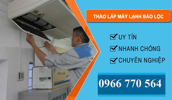 Tháo Lắp Máy Lạnh tại Bảo Lộc