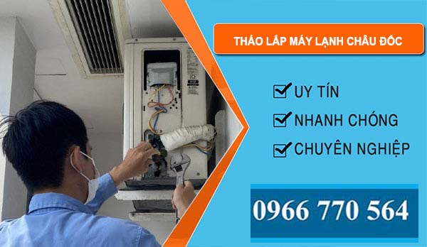 tháo lắp máy lạnh tại châu đốc