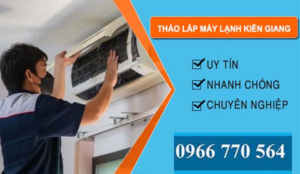 Tháo Lắp Máy Lạnh tại Kiên Giang