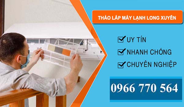 Tháo Lắp Máy Lạnh tại Long Xuyên