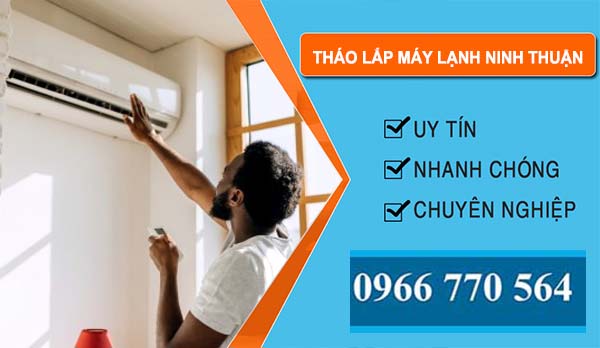 Tháo Lắp Máy Lạnh Tại Ninh Thuận