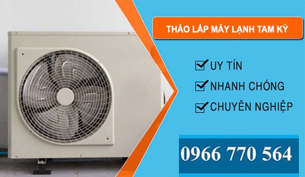 Tháo Lắp Máy Lạnh tại Tam Kỳ