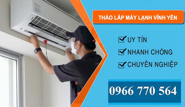 Tháo Lắp Máy Lạnh tại Vĩnh Yên