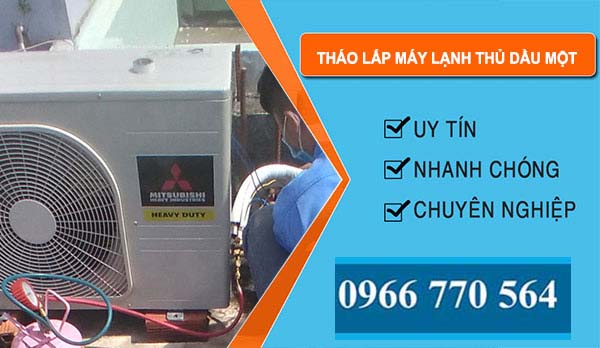 Tháo Lắp Máy Lạnh Thủ Dầu Một