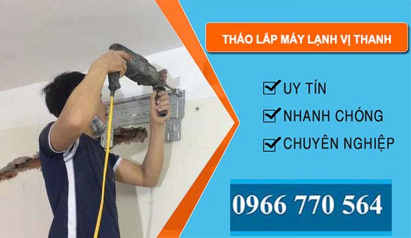 Tháo Lắp Máy Lạnh Vị Thanh