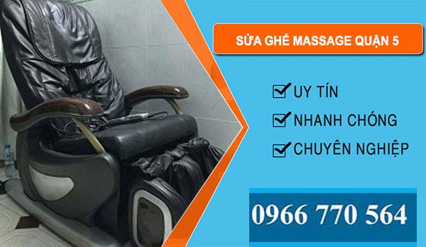 thợ Sửa Ghế Massage Quận 5