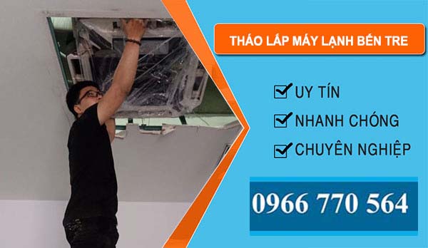 thợ Tháo Lắp Máy Lạnh Bến Tre