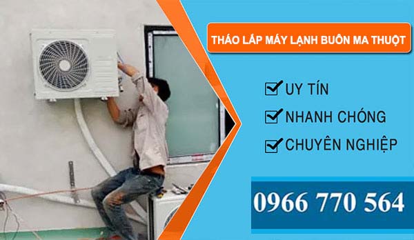 thợ Tháo Lắp Máy Lạnh Buôn Ma Thuột