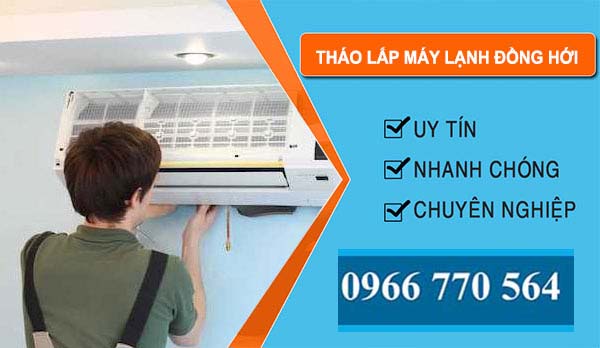 thợ Tháo Lắp Máy Lạnh Đồng Hới