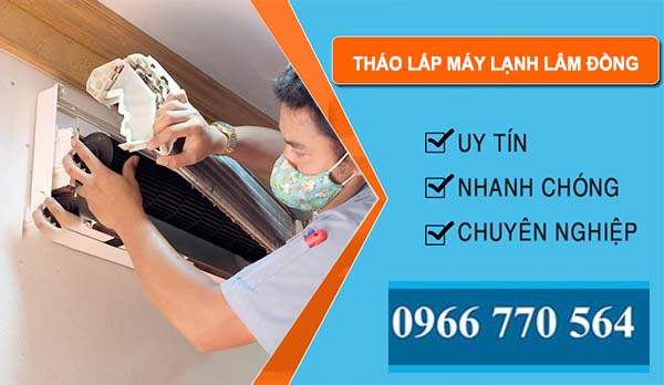 Thợ Tháo Lắp Máy Lạnh Lâm Đồng