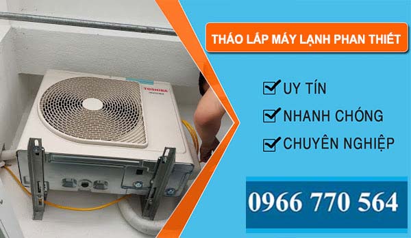 thợ Tháo Lắp Máy Lạnh Phan Thiết