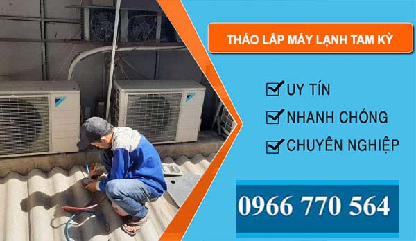 thợ Tháo Lắp Máy Lạnh Tam Kỳ