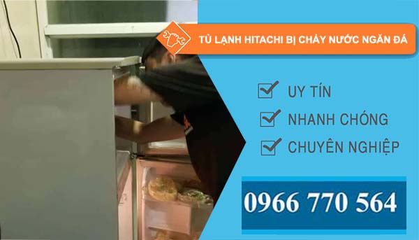 tủ lạnh hitachi bị chảy nước ngăn đá