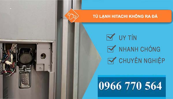 tủ lạnh hitachi không ra đá