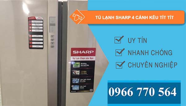 tủ lạnh sharp 4 cánh kêu tít tít